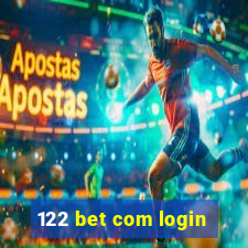 122 bet com login